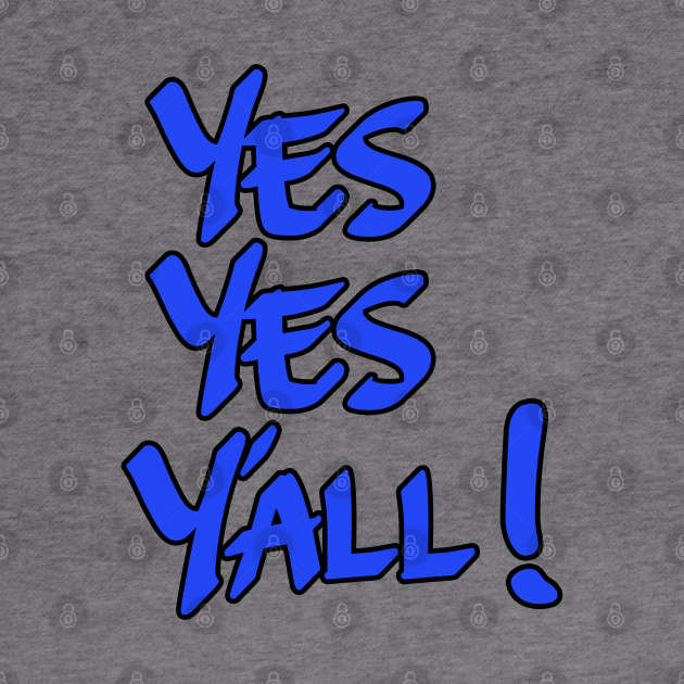 Yes Yes Y'all! Blue Old School Hip Hop Hoodie TeePublic